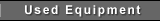 Used Equipment
